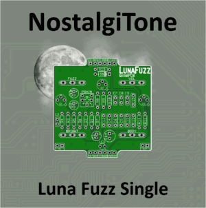 NostalgiTone Luna Fuzz Single: Legendary Fuzz Tones with Modern Precision
