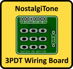 NostalgiTone 3PDT Wiring Board (6-Pin Only)