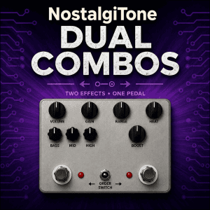 NostalgiTone Dual Combos